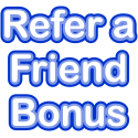 Refer a Friend Bonus
